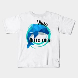 Whale Hello There (Black Text) Kids T-Shirt